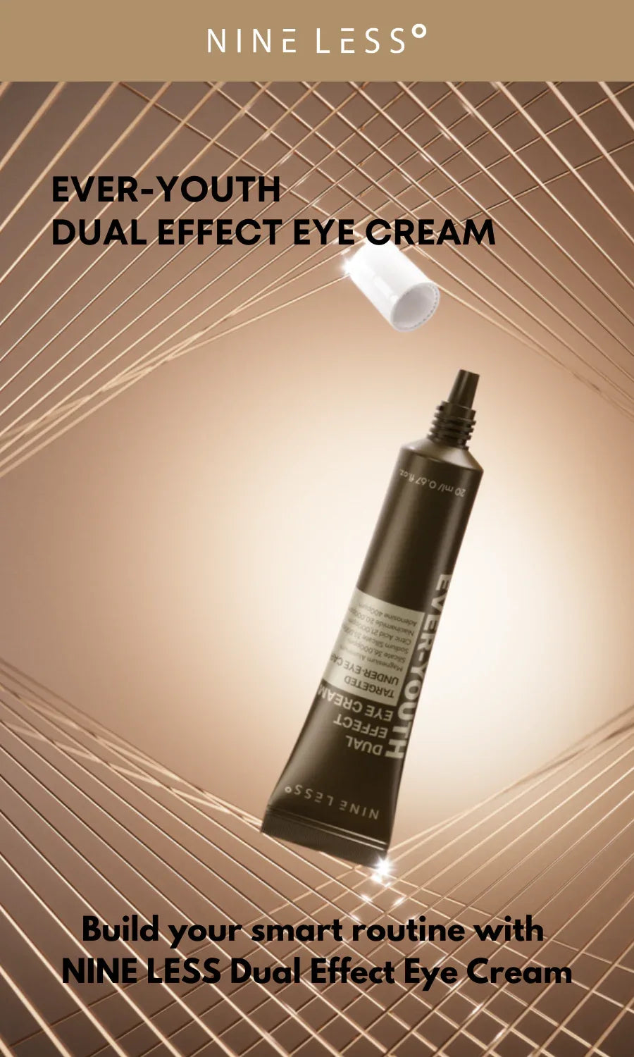 NINE LESS | Ever-Youth Dual Effect Eye Cream - 20 ml - InternationalCosmetic