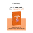 NINELESS | My Fit Sheet Mask No.4 Tranexamic Acid