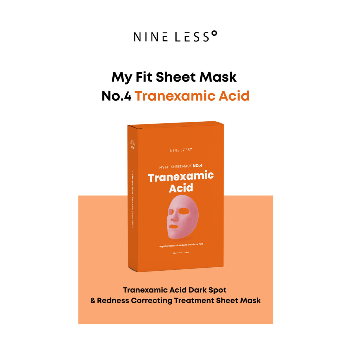 NINELESS | My Fit Sheet Mask No.4 Tranexamic Acid